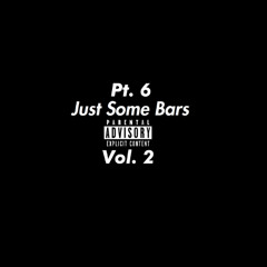 Just Some Bars Pt. 6 Vol. 2 | prod by Yo Red, Who Dis x Gin x RedBen