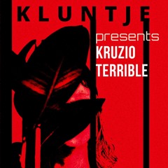 [kluntje presents] Kruzio Terrible