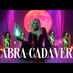 Abra-cadaver – Lady Gaga Halloween Parody | Dark Electro-Pop