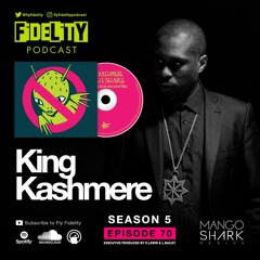 King Kashmere (Episode 70, S5)