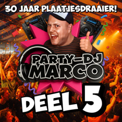 Party-DJ Marco - 30 Jaar Plaatjesdraaier (Deel 5)