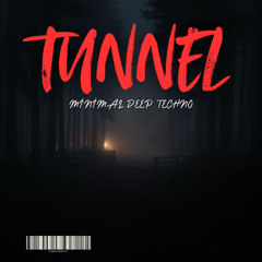 Tunnel - Minimal Deep Tech Instrumental DJ Type Beat (4)