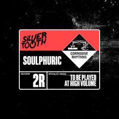SILVERTOOTH - SOULPHURIC (HEADS UP DUB MIX)
