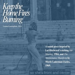 Keep the Home Fires Burning