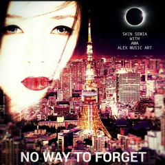 NO WAY TO FORGET - Shin Semia With AMA