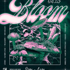 Bloom 🌸 @ Ming Lounge 04-25-25