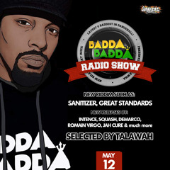 MAY 12TH 2020 BADDA BADDA DANCEHALL RADIO SHOW