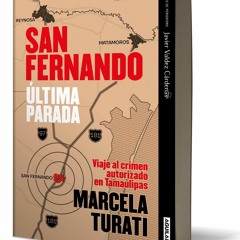 [READ] ⚡[EBOOK]❤ San Fernando. ?ltima parada: Viaje al crimen autorizado en Tama