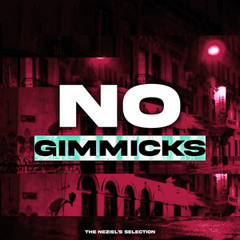NO GIMMICKS