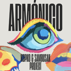 KOPKO & SamBusaK Project-armónico