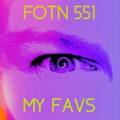 FOTN 551 - MY FAVS