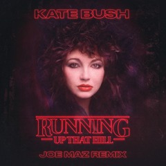 Kate Bush - Running Up That Hill (Joe Maz Remix)