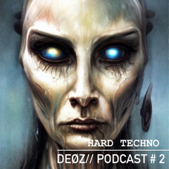 HARD TECHNO SET #2 - DEØZ