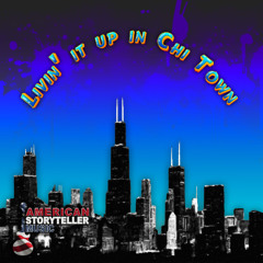 Livin' it up in Chi Town