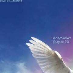 We Are Alive! (Playlist 23)