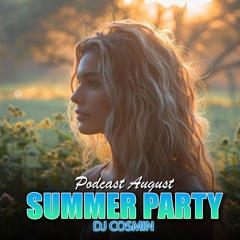 PODCAST MIX AUGUST - FINAL - DJ COSMIN