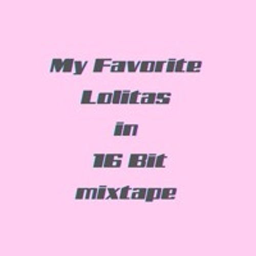 Type-O I My Favorite Lolitas in 16 Bit