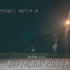 Nostalgia Ridden - Official Original Music Video Audio