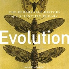 𝗗𝗢𝗪𝗡𝗟𝗢𝗔𝗗 KINDLE 📝 Evolution: The Remarkable History of a Scientific Theor