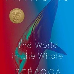 Get PDF 📃 Fathoms: The World in the Whale by  Rebecca Giggs KINDLE PDF EBOOK EPUB