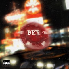 (NEW) Bet [prod. By Komplex]