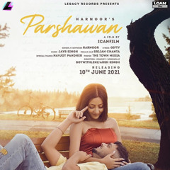 Parshawan Harnoor Slowed Reverb Gifty JayB Singh Latest Punjabi Song 2021 Parshawa Lofi
