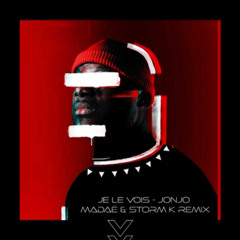 Jonjo - Je le Vois (Madaë & STORM K remix).wav
