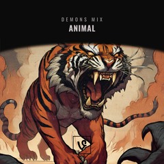 Animal (Demons Mix)