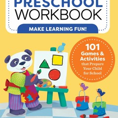 [eBook]❤️DOWNLOAD⚡️ My Preschool Workbook 101 Games & Activities that Prepare Your Child for