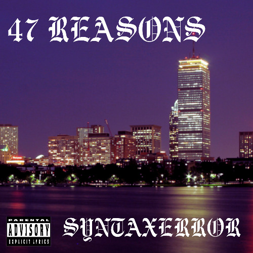 47 REASONS
