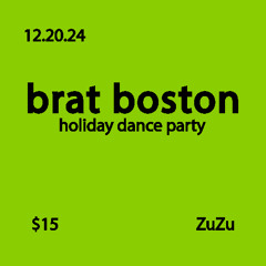 brat Boston holiday dance party