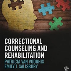 [READ] EBOOK 📨 Correctional Counseling and Rehabilitation by  Patricia Van Voorhis &
