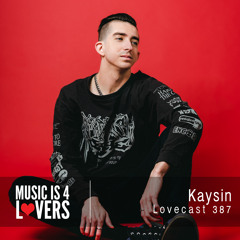 Lovecast 387 - Kaysin [MI4L.com]
