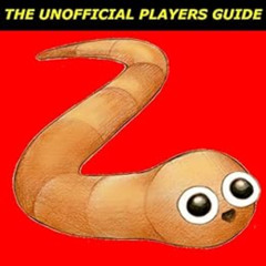 READ KINDLE 🧡 Slither.io: The Unofficial Underground Tips & Secrets Guide by The Gam