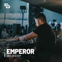 Emperor DJ set | Get in Step