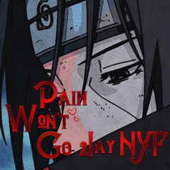 Jay NyF - Pain Won't Go