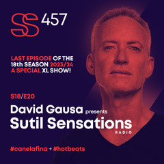 Sutil Sensations #457 - Last episode 18th season 2023/24! A special XL show of 2h 50m - Open format