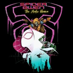 Spider-Gwen: The Audio Drama Trailer