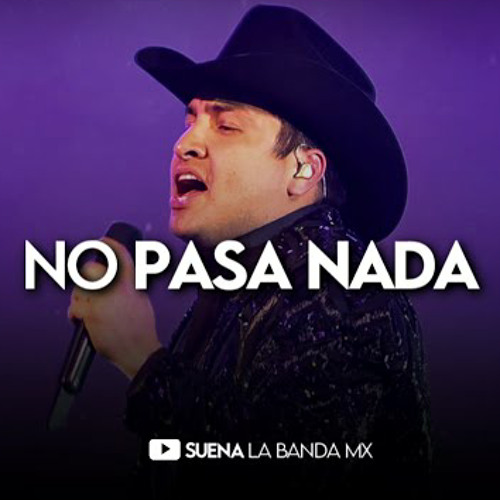 Julión Álvarez - No Pasa Nada