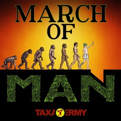 MARCH OF MAN