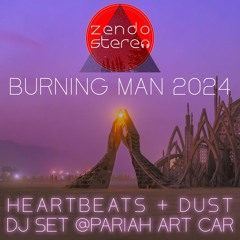 Burning Man -Dj Set @Pariah - Heartbeats and Dust -08.27.24