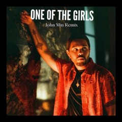The Weeknd - One Of The Girls (John Min Remix)