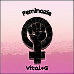Feminazis