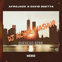 Bzrp Quevedo Vs Afrojack X David Guetta Hero (Dj Alvar Mashup)