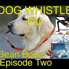 second episode of dog whistle  2 hyphy