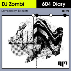 Premiere: DJ Zombi - 604 Diary [Beat Boutique]