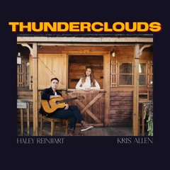 Thunderclouds (Haley Reinhart & Kris Allen)