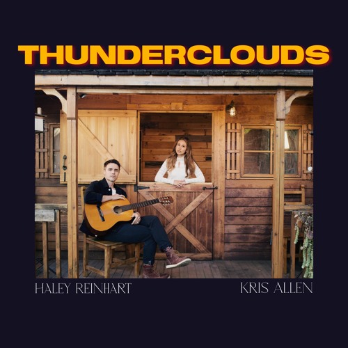 Thunderclouds (Haley Reinhart & Kris Allen)