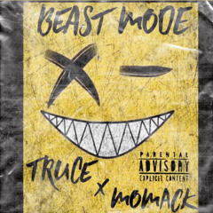 Truce X MoMack Beastmode