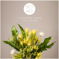 I Belong Here (feat. Woodes)